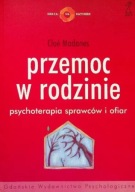 Przemoc w rodzinie Cloe Madanes GWP UNIKAT
