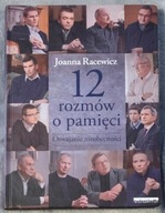 12 rozmów o pamięci - Joanna Racewicz