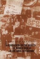 LIQUIDATION of the EFFECTS of WORLD WAR II in the AREA of CULTURE KOWALSKI