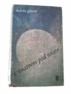 Maria Ginter - Z wiatrem pod wiatr