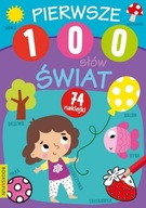 Pierwsze 100 słów. Świat z naklejkami Praca zbiorowa