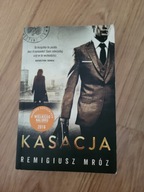 Kasacja Remigiusz Mróz