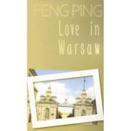Love in Warsaw Feng Ping