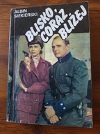 BLISKO CORAZ BLIŻEJ tom 2 Albert Siekierski
