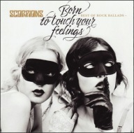 SCORPIONS - BORN TO TOUCH YOUR FEELINGS - BEST OF ROCK BALLADS/USA CD/FOLIA