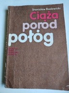 CIĄŻA, PORÓD, POŁOG Stanisław Radowicki