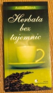 Herbata bez tajemnic Andrzej Fiedoruk