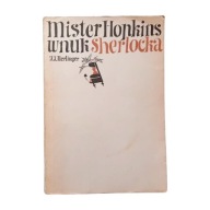 J.J. Herlinger. Mister Hopkins wnuk Sherlocka. Nasza Księgarnia,1968. Wyd.I