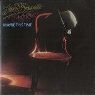 Liza Minnelli – Maybe This Time CD