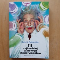 Reto U. Schneider - 111 najbardziej szalonych eksperymentów