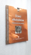 DZIECI ALKOHOLIKOW Indywidualne plany pomocy
