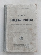 Stanisława Pisarzewska Zarys Dziejów Polski 1908 MAPY