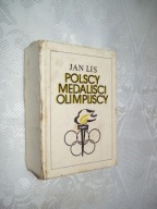 POLSCY MEDALIŚCI OLIMPIJSCY - JAN LIS