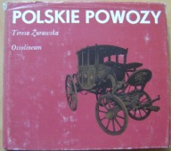 TERESA ŻURAWSKA -POLSKIE POWOZY -wyd.1982