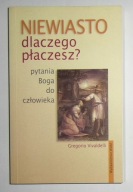 GREGORIO VIVALDELLI- NIEWIASTO DLACZEGO PŁACZESZ? PYTANIA BOGA DO CZŁOWIEKA