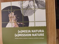 FIL= KATALOG WYSTAWY CZASOWEJ =(e)MISJA NATURA