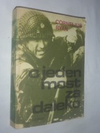 O jeden most za daleko Cornelius Ryan