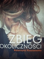 Zbieg okoliczności Katarzyna Pisarzewska