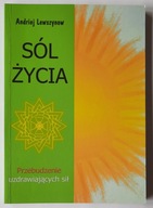 Sól życia Przebudzenie uzdrawiających sił Andriej Lewszynow
