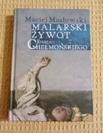 Malarski żywot Józefa Chełmońskiego Maciej Masłowski