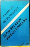 Złom żelazny, śmiech pokoleń, Kazimierz DZIEWANOWSKI [LIBELLA - Paris 1987]