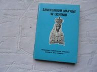 SANKTUARIUM MARYJNE W LICHENIU Praca zbiorowa