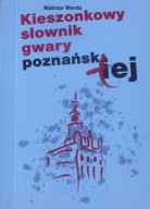 Kieszonkowy słownik gwary poznańskiej Waldemar Wierzba