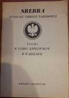 Srebra Funduszu Obrony Narodowej Wystawa w Zamku Królewskim w Warszawie