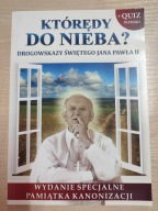 Którędy do nieba? - Drogowskazy Świętego JP II