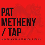 Pat Metheny Tap - John Zorn's Book Of Angels, Vol. 20 CD