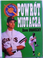 Powrót miotacza & Gdy nie ma powrotu, Dave DRAVECKY [Vocatio 1996]