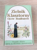 ZIELNIK KLASZTORNY OJCÓW BONIFRATÓW Teodor Książkiewicz