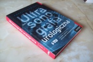 ULTRASONOGRAFIA UROLOGICZNA TOM.1 ANDRZEJ LEWICKI