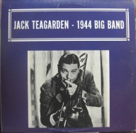 Jack Teagarden – Jack Teagarden- 1944 Big Band