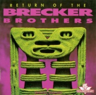 The Brecker Brothers-Return of The Brecker Brothers/GRP Mike Stern