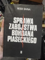 Sprawa zabójstwa Bohdana Piaseckiego - Peter Raina [ Żydzi mord rytualny ]