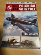 100 Lat Polskich Skrzydeł Tom 68 Douglas Dakota Fiszer Michał, Gruszczyński