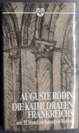 Die Kathedralen Frankreichs Auguste Rodin