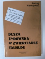 Dusza żydowska w zwierciadle Talmudu - Andrzej Niemojewski