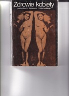 ZDROWIE KOBIETY - RED. IRENEUSZ ROSZKOWSKI