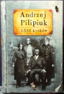 2586 kroków, Andrzej PILIPIUK (ilustracje Maciej DĘBSKI) [FK Lublin 2012]