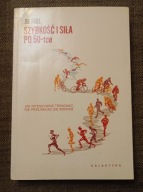 Szybkość i siła po 50-tce Joe Friel. Stan bardzo dobry