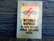 TABLICA PRL - BACZNOŚĆ WYSOKIE NAPIĘCIE w razie pożaru unikać gaszenia wodą