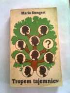 TROPEM TAJEMNICY - Maria Stengert