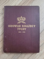 Album BROWAR KSIĄŻĘCY TYCHY 1629 - 1929 300 Lat Browaru piękny stan