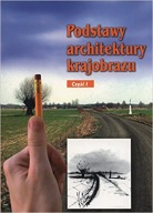 Podstawy architektury krajobrazu Praca zbiorowa