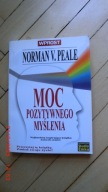 Norman V. Peale - Moc pozytywnego myślenia