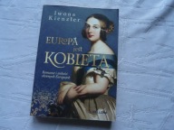 ROMANSE I MIŁOŚCI SŁAWNYCH EUROPEJEK
