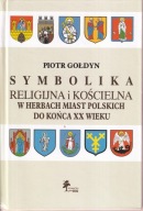 Symbolika religijna i kościelna w herbach miast polskich do końca XX ; jn