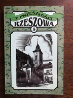 Z przeszłości Rzeszowa Praca zbiorowa